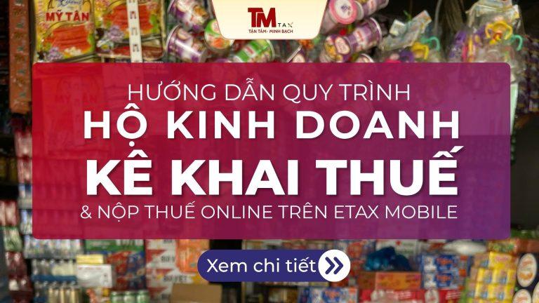 Hướng dẫn hộ kinh doanh nộp kê khai thuế khi bỏ thuế khoán