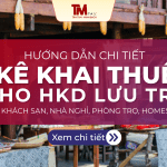 Hướng dẫn kê khai thuế cho dịch vụ lưu trú: khách sạn, nhà nghỉ, phòng trọ, homestay