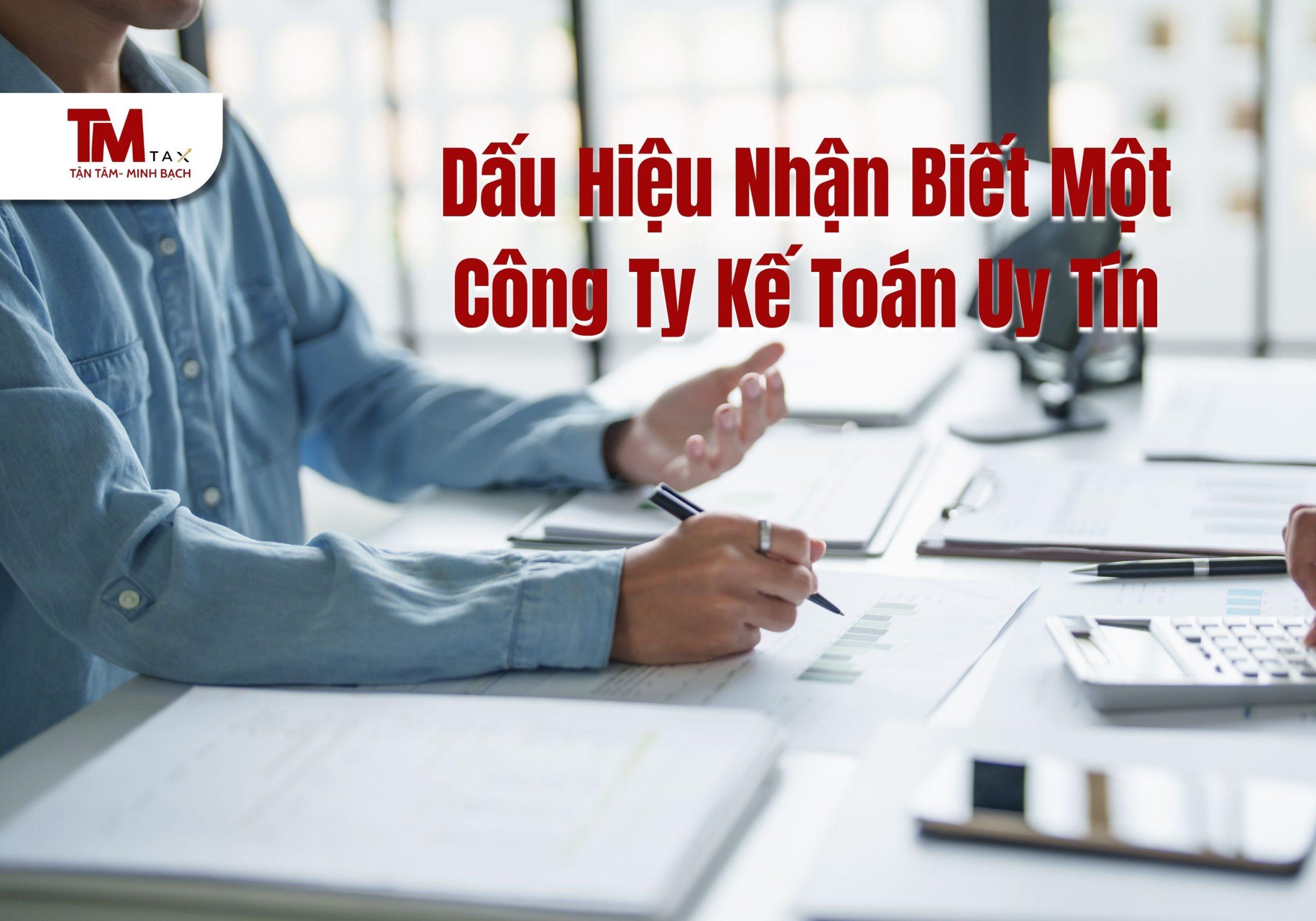 Dấu Hiệu Nhận Biết Một Công Ty Kế Toán Uy Tín
