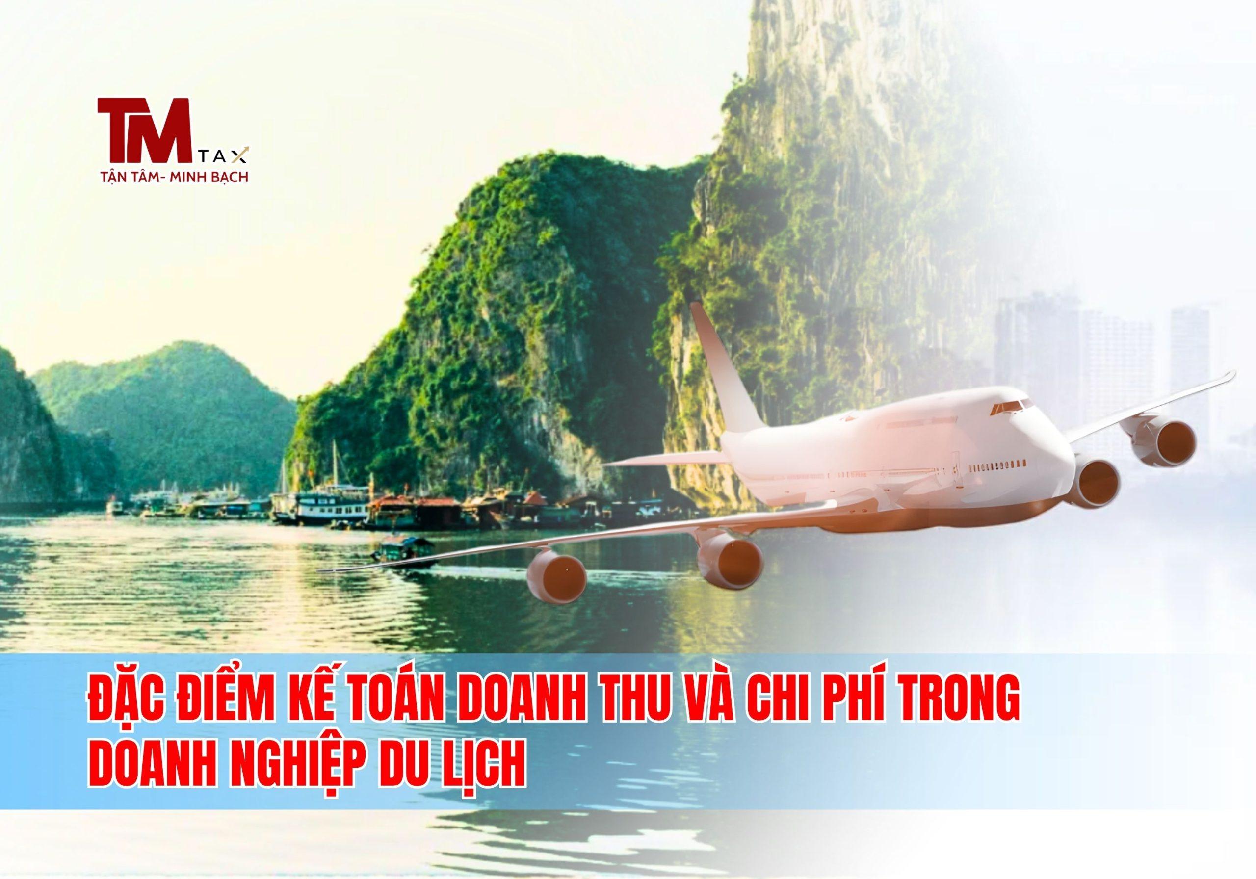 Đặc Điểm Kế Toán Doanh Thu Và Chi Phí Trong Doanh Nghiệp Du Lịch