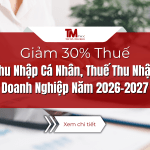 Giảm 30% Thuế thu nhập cá nhân thu nhập doanh nghiệp